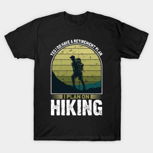 I Plan on Hiking T-Shirt